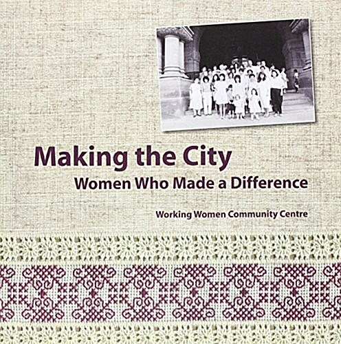 Making the City : Women Who Made a Difference (Paperback)