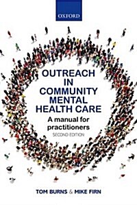 Outreach in Community Mental Health Care : A Manual for Practitioners (Paperback, 2 Revised edition)