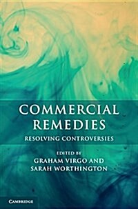 Commercial Remedies: Resolving Controversies (Hardcover)