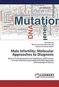 Male Infertility: Molecular Approaches to Diagnosis (Paperback)