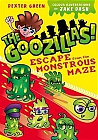 The Goozillas!: Escape from the Monstrous Maze (Paperback)