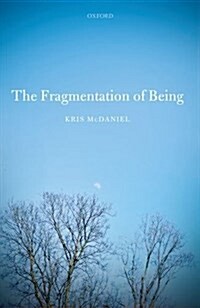 The Fragmentation of Being (Hardcover)