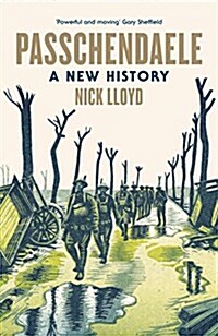 Passchendaele : A New History (Hardcover)