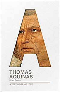 Thomas Aquinas : A Very Brief History (Paperback)