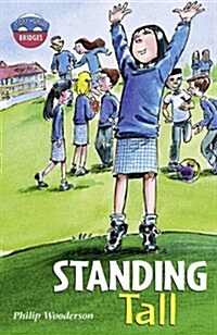 Storyworlds Bridges Stage 11 Standing Tall (Single) (Paperback)