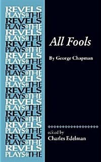 All Fools : George Chapman (Hardcover)