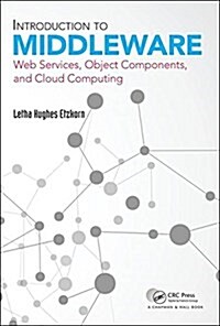 Introduction to Middleware: Web Services, Object Components, and Cloud Computing (Hardcover)