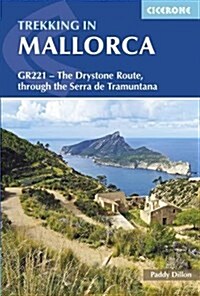 Trekking in Mallorca : GR221 - The Drystone Route through the Serra de Tramuntana (Paperback, 2 Revised edition)