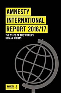 Amnesty International Report : The State of the Worlds Human Rights (Paperback, 43 Rev ed)