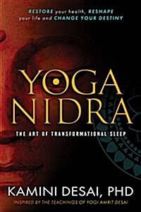 Yoga Nidra: The Art of Transformational Sleep (Paperback)