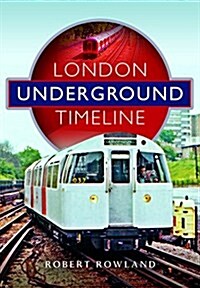 London Underground Timeline (Hardcover)