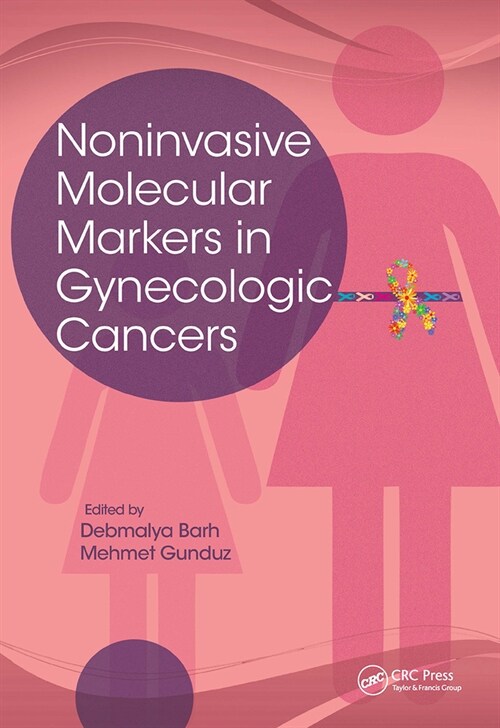 Noninvasive Molecular Markers in Gynecologic Cancers (Paperback)