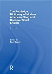 The Routledge Dictionary of Modern American Slang and Unconventional English (Hardcover)