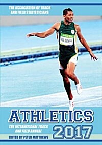 Athletics : The International Track & Field Annual (Paperback)