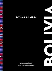 Raymond Depardon: Bolivia (Hardcover)
