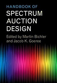 Handbook of Spectrum Auction Design (Hardcover)