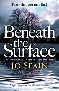 Beneath the Surface : A compelling crime mystery full of shock twists (An Inspector Tom Reynolds Mystery Book 2) (Paperback)