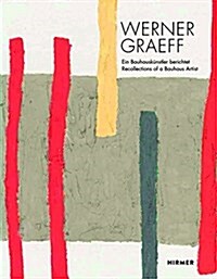 Werner Graeff: Recollection of a Bauhaus Artist (Hardcover)