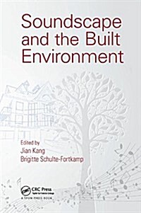 Soundscape and the Built Environment (Paperback)