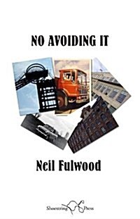No Avoiding it (Paperback)