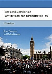 Cases & Materials on Constitutional & Administrative Law (Paperback, 12 Revised edition)