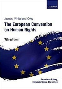 Jacobs, White, and Ovey: The European Convention on Human Rights (Paperback, 7 Revised edition)