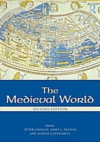 The Medieval World (Paperback, 2 ed)