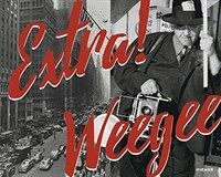 Extra!  Weegee : a  collection  of  359  vintage  photographs  from  1929-1946