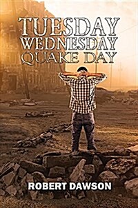 Tuesday, Wednesday, Quake Day (Hardcover)