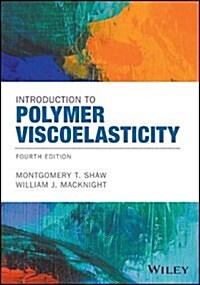 Introduction to Polymer Viscoelasticity (Hardcover)