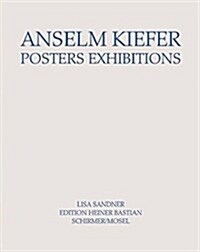 Anselm Kiefer - Posters Exhibitions (Hardcover)