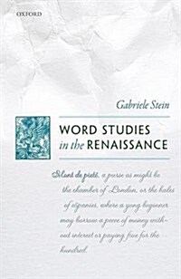 Word Studies in the Renaissance (Hardcover)