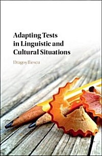 Adapting Tests in Linguistic and Cultural Situations (Hardcover)