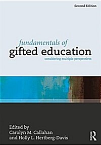 Fundamentals of Gifted Education : Considering Multiple Perspectives (Paperback, 2 ed)