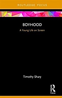 Boyhood : A Young Life on Screen (Hardcover)