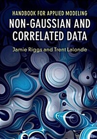 Handbook for Applied Modeling: Non-Gaussian and Correlated Data (Paperback)