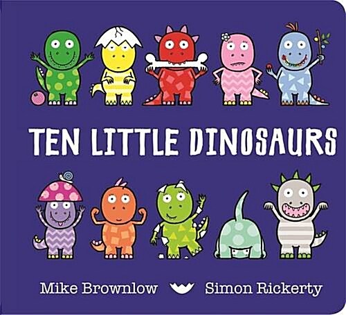 Ten Little Dinosaurs Board Book (Board Book)