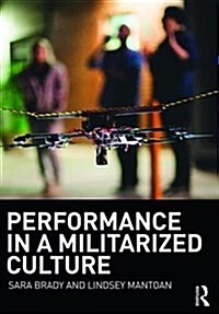 Performance in a Militarized Culture (Paperback)