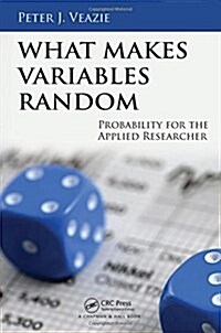 What Makes Variables Random: Probability for the Applied Researcher (Hardcover)