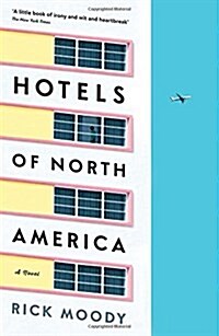 Hotels of North America : A Novel (Paperback)