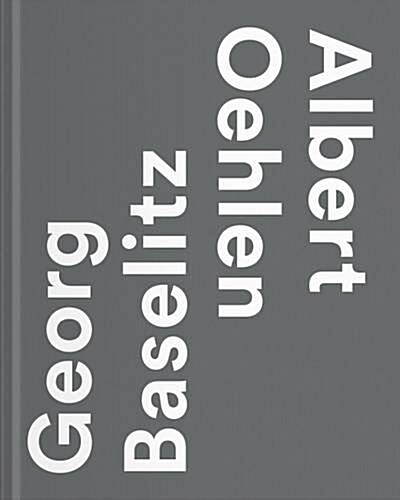 Georg Baselitz / Albert Oehlen (Hardcover)