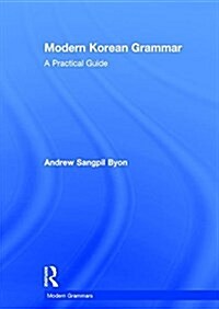 Modern Korean Grammar : A Practical Guide (Hardcover)
