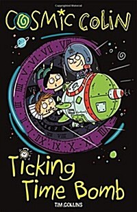 Cosmic Colin: Ticking Time Bomb (Paperback)