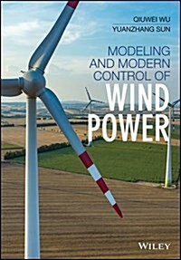 Modeling and Modern Control of Wind Power (Hardcover)