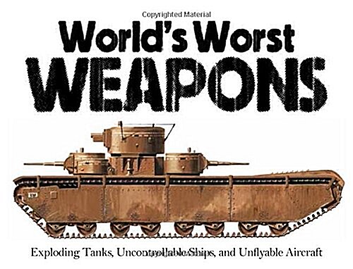 Worlds Worst Weapons (Paperback)