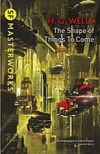 The Shape of Things to Come (Paperback)