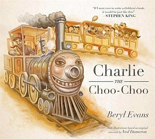 Charlie the Choo-Choo : From the World of the Dark Tower (Hardcover)