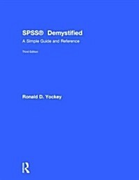 SPSS Demystified : A Simple Guide and Reference (Hardcover, 3 ed)