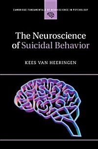 The Neuroscience of Suicidal Behavior (Hardcover)