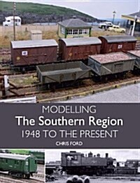 Modelling the Southern Region : 1948 to the Present (Paperback)